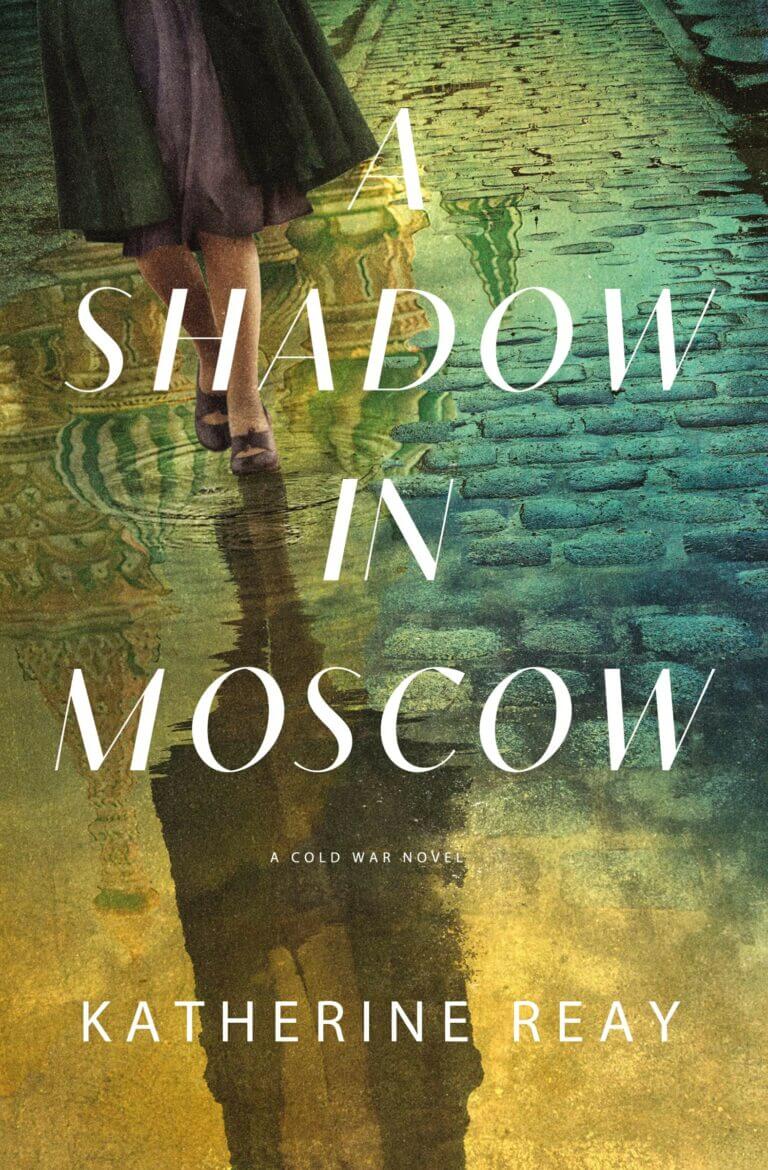 A Shadow in Moscow A Cold War Novel Book Cover