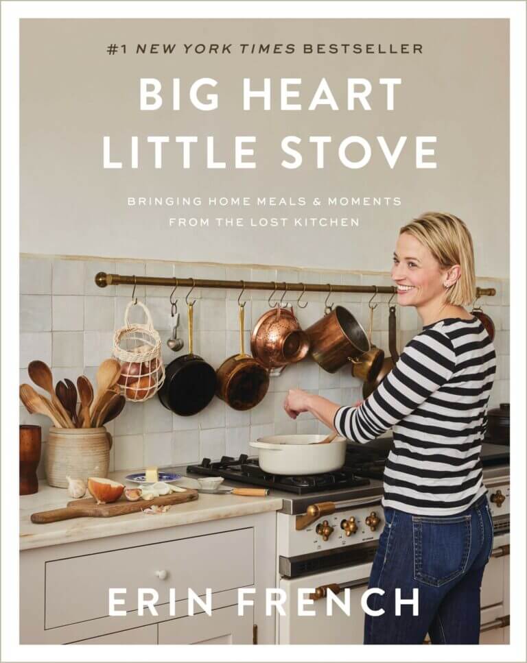 Big Heart Little Stove Bringing Home Meals &amp; Moments from The Lost Kitchen Book Cover