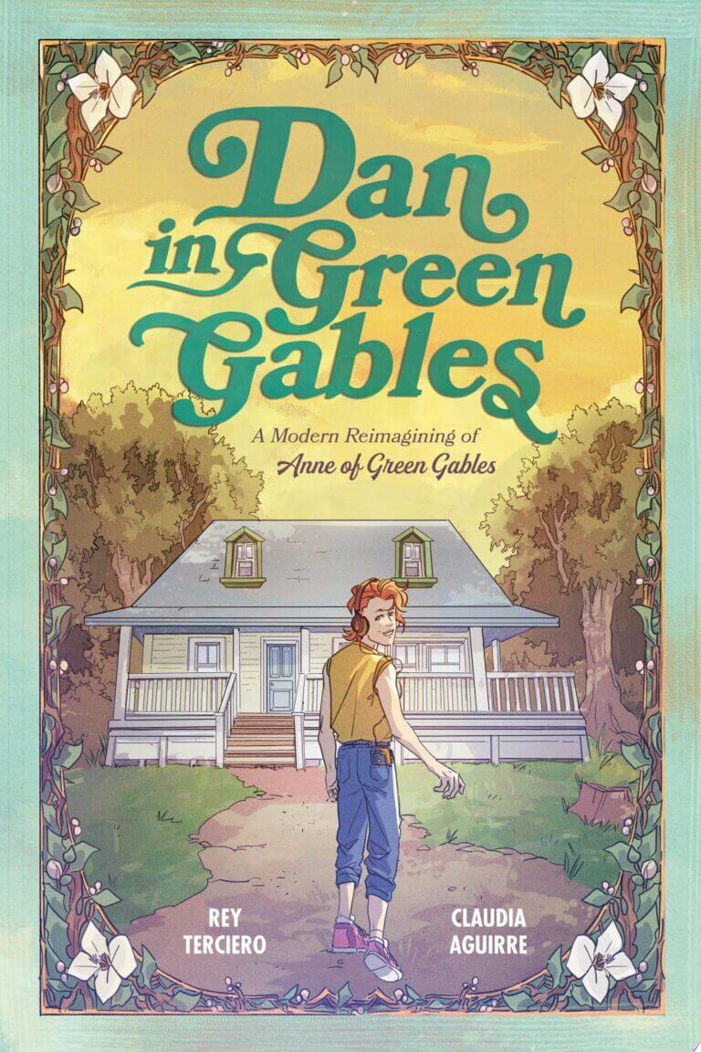 Dan in Green Gables: A Graphic Novel A Modern Reimagining of Anne of Green Gables Book Cover