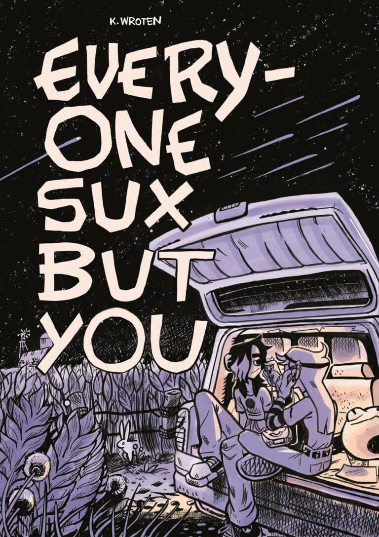 Everyone Sux But You by K. Wroten - Book Cover