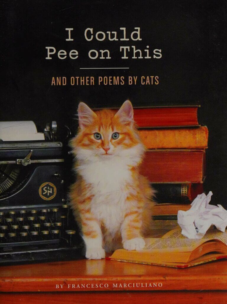 I Could Pee on This and other Poems by Cats Book Cover