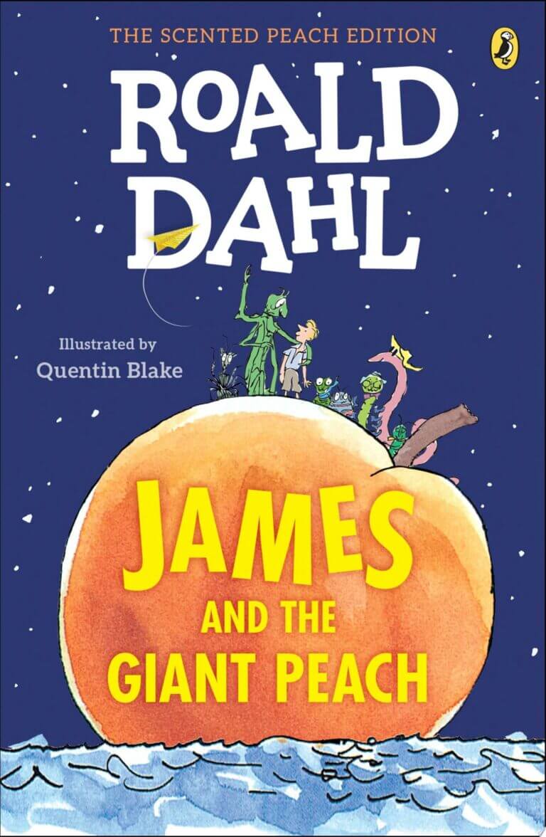 James and the Giant Peach The Scented Peach Edition Book Cover