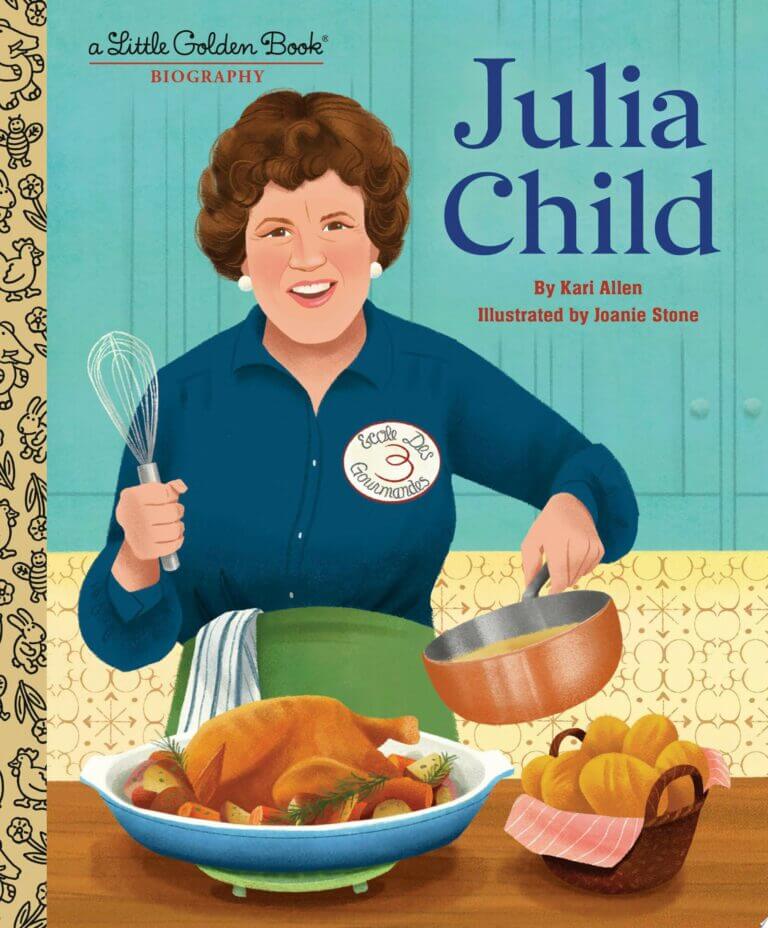 Julia Child: A Little Golden Book Biography Book Cover