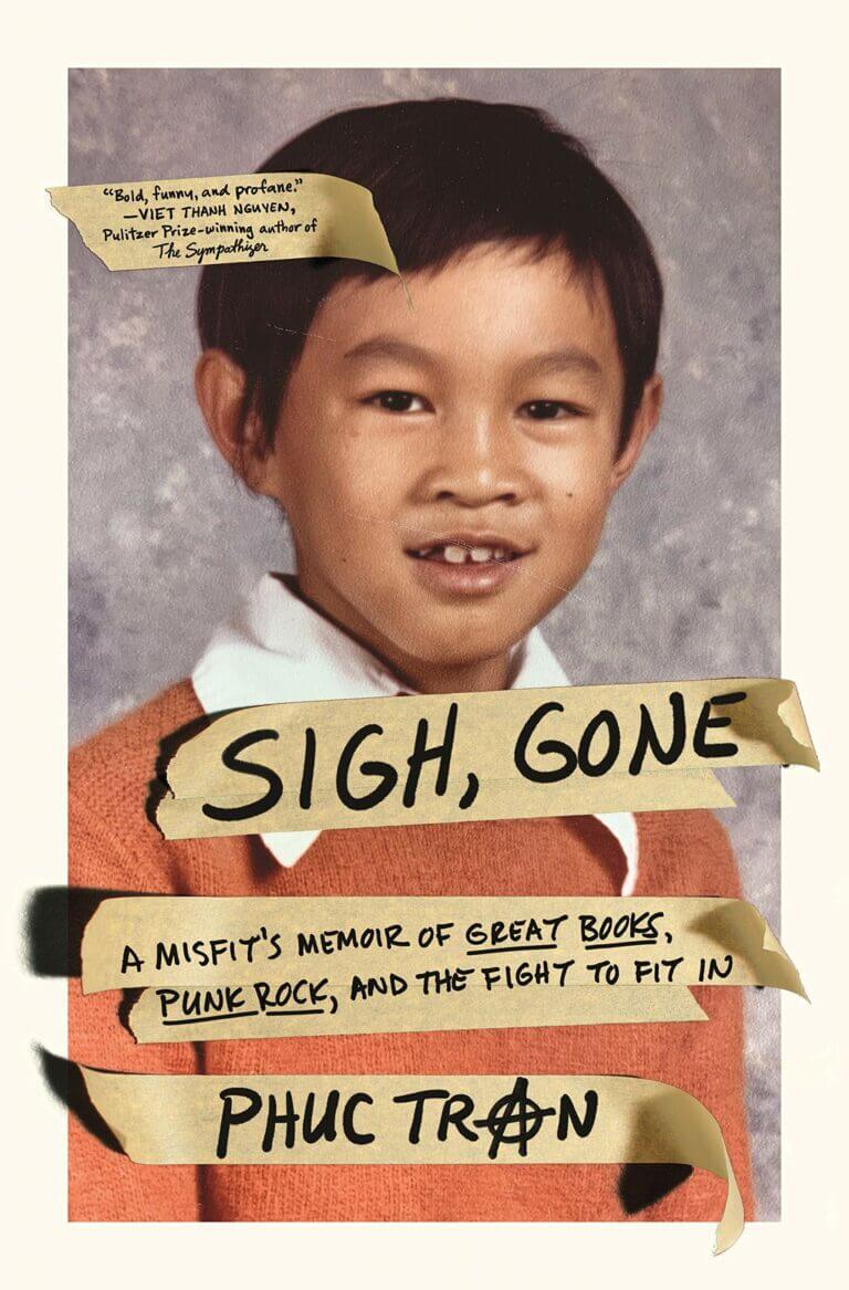Sigh, Gone A Misfit’s Memoir of Great Books, Punk Rock, and the Fight to Fit In Book Cover