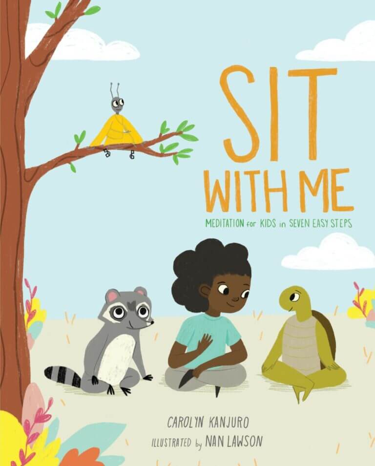 Sit with Me Meditation for Kids in Seven Easy Steps Book Cover