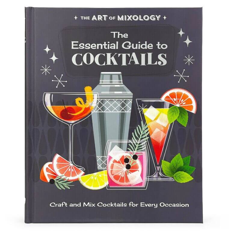 The Art of Mixology: The Essential Guide to Cocktails Book Cover