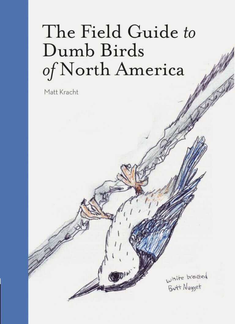 The Field Guide to Dumb Birds of North America (Bird Books, Books for Bird Lovers, Humor Books) Book Cover