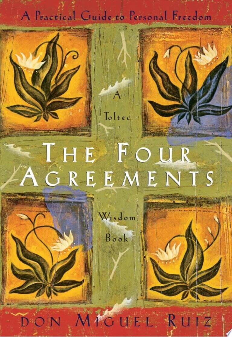 The Four Agreements by Don Miguel Ruiz Book Cover