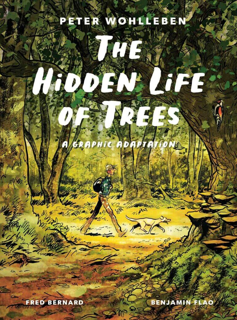 The Hidden Life of Trees A Graphic Adaptation Book Cover