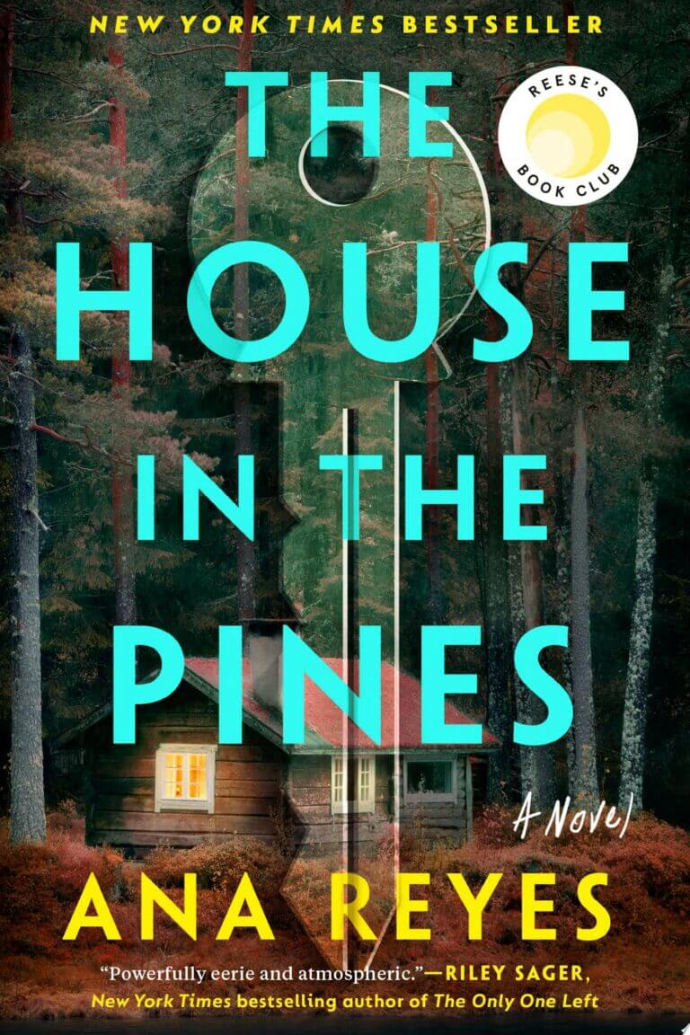 The House in the Pines: Reese’s Book Club A Novel Book Cover