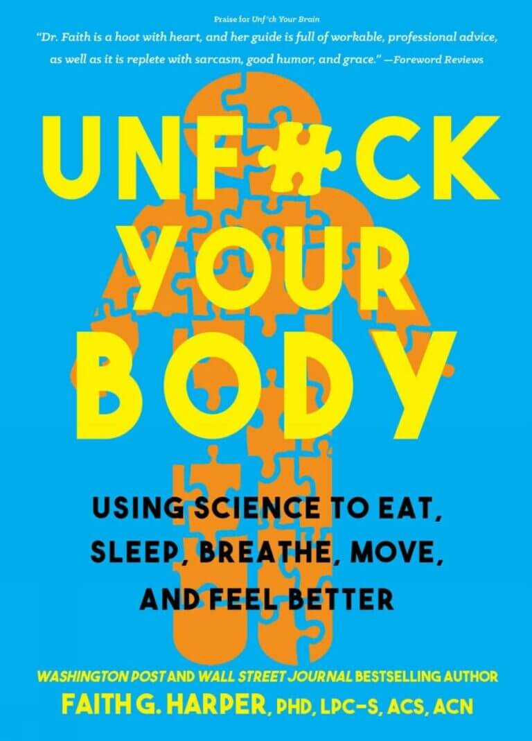 Unfuck Your Body Using Science to Eat, Sleep, Breathe, Move, and Feel Better Move and Feel Better Book Cover